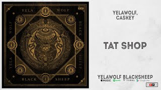 Yelawolf amp Caskey  quotTat Shopquot Yelawolf Blacksheep [upl. by Marice]