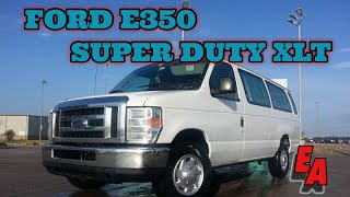 FORD E350 SUPER DUTY XLT MAINTENANCE TIPS [upl. by Auhso800]