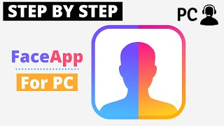 How To Download FaceApp for PC Windows amp Mac On Your Computer [upl. by Aihsoem32]