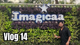 IMAGICA VLOG 14  BHAI SACCHI FATT GAYI SABKI  HEY TYSON [upl. by Westberg]