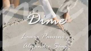 Dime  Laura Pausini y Jose el frances [upl. by Yerag]