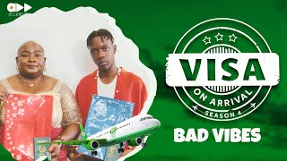 VISA ON ARRIVAL S4 BAD VIBES EP5 [upl. by Sid]