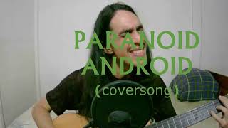 RADIOHEAD  Paranoid Android  Acoustic Cover by Rigo Alejandro [upl. by Pulling]