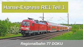 RB77 Der HanseExpress RE1 Doku Teil 1 Geschichte Fahrzeuge Fahrplan 2019 [upl. by Michaeline]