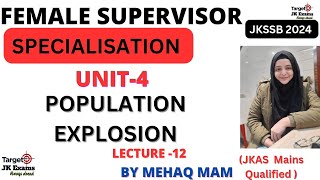 Unit4 Lect12 Population Explosion Female Supervisor JKSSB by Mehak Mam TARGETJKEXAMS [upl. by Suzi977]