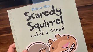 Scaredy Squirrel makes a friend by Mélanie Watt Read Aloud [upl. by Appleton]