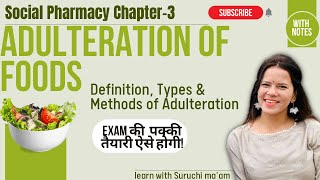 Adulteration of Foods  Definition Types amp Methods of Adulteration  Social Pharmacy Chapter 3 [upl. by Aikat937]