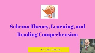 SCHEMA THEORY LEARNING AND COMPREHENSION [upl. by Nyrrek]