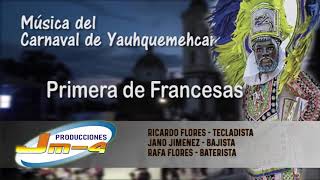 Primera de Francesas Musica del carnaval de Yauhquemehcan [upl. by Niple]