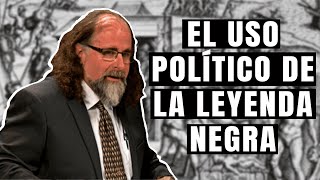 El TRANSFONDO POLÍTICO de la LEYENDA NEGRA [upl. by Ttenrag]