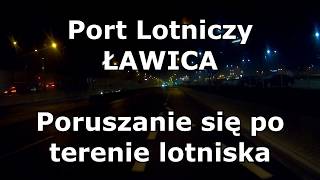 🛫Port Lotniczy ŁAWICA ✈️🚌Poruszanie się po terenie lotniska 🛬 [upl. by Grissel536]