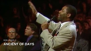 Ancient of Days Live  Ron Kenoly [upl. by Brentt298]