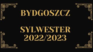 Bydgoszcz Sylwester 20222023 4K [upl. by Aryad]