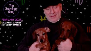 Daniel Cainer  Ziggy Stardog  Rudy Stardog  February 2024 Astrology Song [upl. by Aicat855]