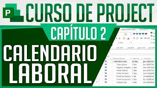 Curso Project  Capitulo 2 Calendario Laboral [upl. by Rianna567]