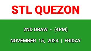 STL Quezon result today 4pm draw afternoon result 2nd draw Philippines November 15 2024 Friday [upl. by Grider150]