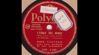 André Claveau quot Etoile des neiges quot 1950 [upl. by Deeraf]