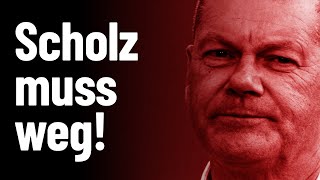 Scholz muss weg – Vertrauensfrage jetzt [upl. by Mikihisa314]