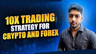 10x Trading Strategy for Crypto and Forex [upl. by Salangia]