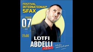 Lotfi Abdelli à Festival international de Sfax 07082022 [upl. by Pattison]