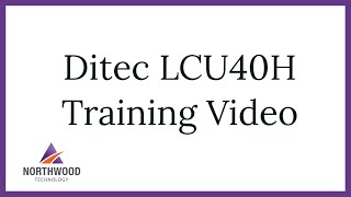 Ditec LCU40H Training Video [upl. by Birchard83]