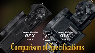 Canon PowerShot G7 X Mark III vs Canon PowerShot G1 X Mark III A Comparison of Specifications [upl. by Ahsekyt536]