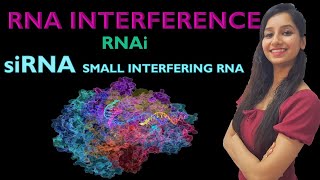 RNA Interference I RNAi I siRNA I Small Interfering RNA I Post Transcriptional Mechanism [upl. by Siuqaj]