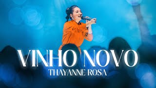 Vinho Novo Ao Vivo  Thayanne Rosa [upl. by Kcor755]