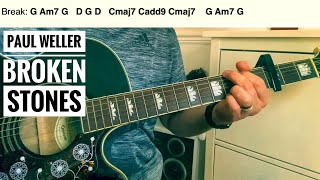 Paul Weller Broken Stones  Acoustic Guitar Play Along Guitar Chords Lesson [upl. by Marnia]