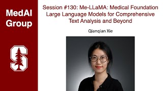 MedAI 130 MeLLaMA Medical Foundation LLMs for Text Analysis and Beyond  Qianqian Xie [upl. by Lampert]