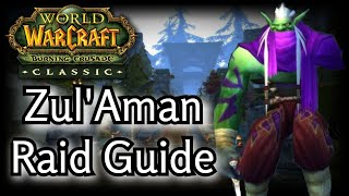 WoW TBC  ZulAman  ZA Raid Guide [upl. by Deborah]