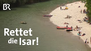 Ein Fluss unter Druck Party auf der Isar  Zwischen Spessart und Karwendel  BR [upl. by Bigner486]