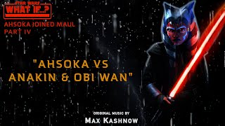 🎵 Ahsoka vs Anakin amp Obi Wan [upl. by Assert]