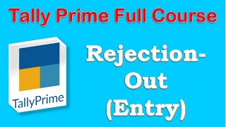 Rejection Out  Rejection Out Entry In tally prime  Tally Prime Tutorials in Hindi [upl. by Fulmis769]