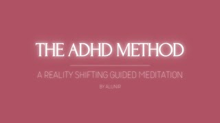 Shifting Guided Meditation  The ADHD Method 8D [upl. by Benil]