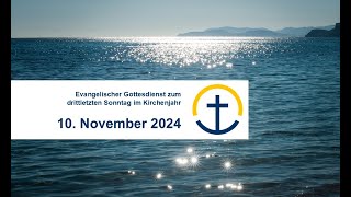 Gottesdienst vom 10112024 [upl. by Znerol]