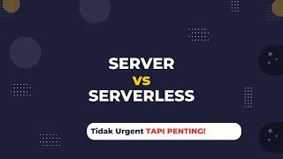 Perbedaan Server amp Serverless No Coding But You Need it [upl. by Baecher952]