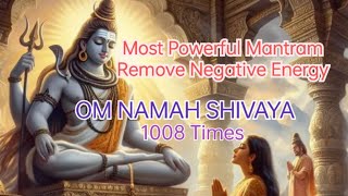 OM NAMAH SHIVAYA  MOST POWERFUL MEDITATION MANTRA OF LORD SHIVA  1008 Times Chanting [upl. by Lleval]