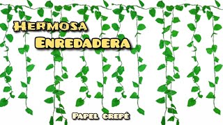 Hermosa enredadera🌿con papel crepe🍃 muy fácil y asequible 😉Da un alegre tono verde a tu entorno 🍀 [upl. by Ferrigno]