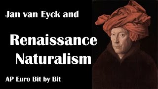 Jan van Eyck and Naturalism AP Euro Bit by Bit 8 [upl. by Spike62]