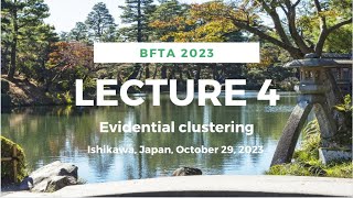 BFTA2023  Lecture 4  Evidential Clustering [upl. by Hutchison]