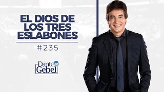 Dante Gebel 235  El Dios de los tres eslabones [upl. by Kcirevam932]