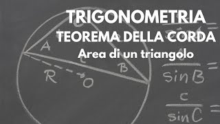 Area di un triangolo e teorema della corda  Trigonometria p3 [upl. by Aneeg]