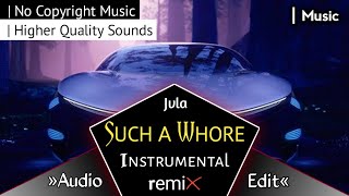 JVLA  SUCH A WHORE  INSTRUMENTAL REMIX  NO COPYRIGHT MUSIC  AUDIO EDIT [upl. by Leraj]