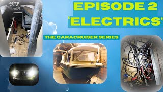 Caracruiser Episode 2  Electrics [upl. by Hill]