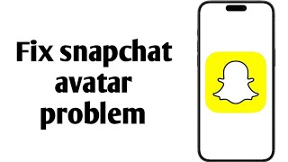 How to fix snapchat avatar problemNew 2025 update [upl. by Kendy619]