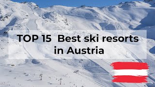 TOP 15 Best Ski resorts in Austria in 202324 [upl. by Derward356]