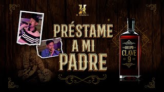 Préstame a mi PadreEnVivo  Grupo Clave 9 hmusic [upl. by Laureen]