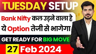 Tuesday  Best Intraday Trading Stocks for  27 February 2024  Bank Nifty amp Nifty 50 Analysis [upl. by Ardnak506]