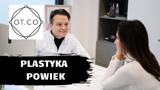 Plastyka powiek czyli Blefaroplastyka  OTCO Clinic [upl. by Lauzon138]